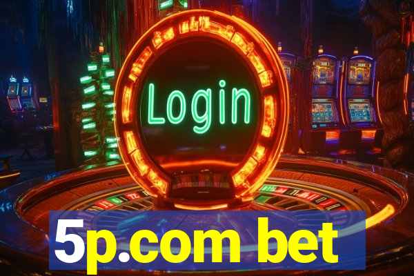 5p.com bet